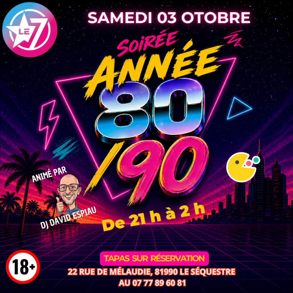 SOIRÉE ANNÉE 80-90